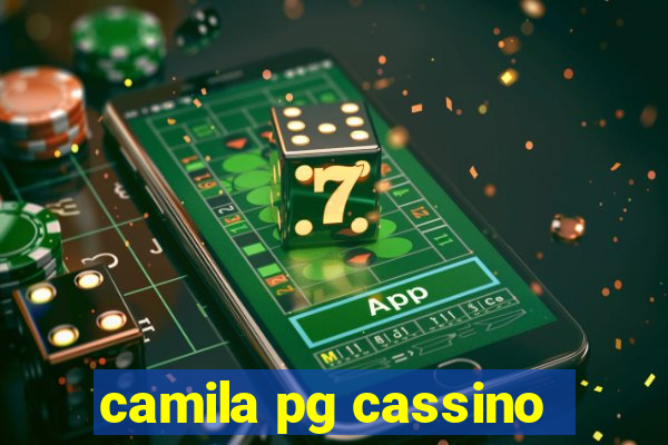 camila pg cassino